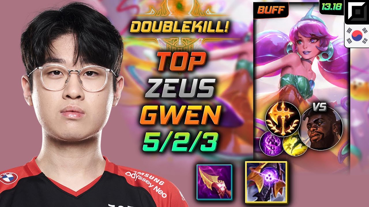 Gwen Top Build Zeus Riftmaker Conqueror - LOL KR Challenger Patch 13.18
