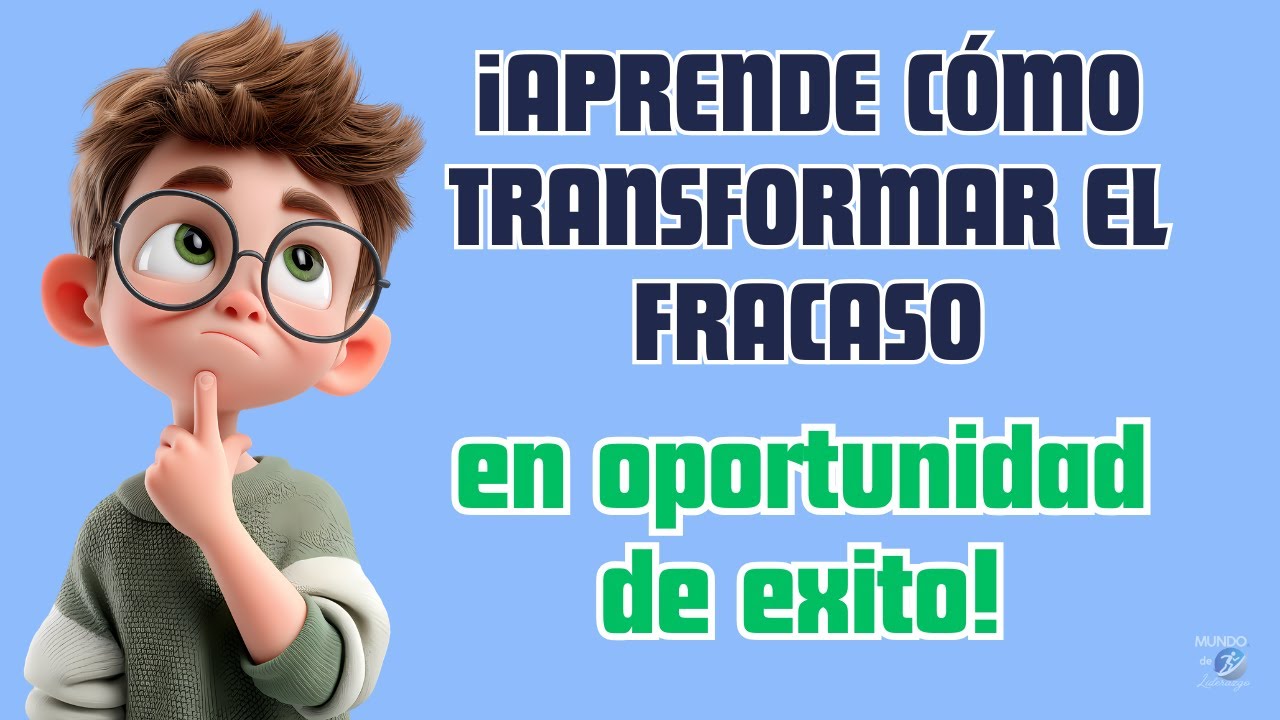 Fracasar Mejor: transforma el error a mejora. Lidera con Resiliencia y logra el Éxito.
