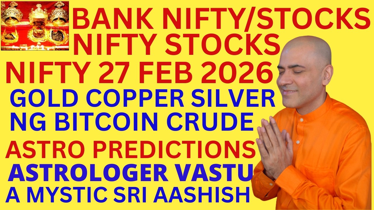 NIFTY BANK COPPERSILVERGOLD NG 27FEB 2026  SRI AASHISH ASTROLOGER A MYSTIC-VASTU W'APP 9674529828