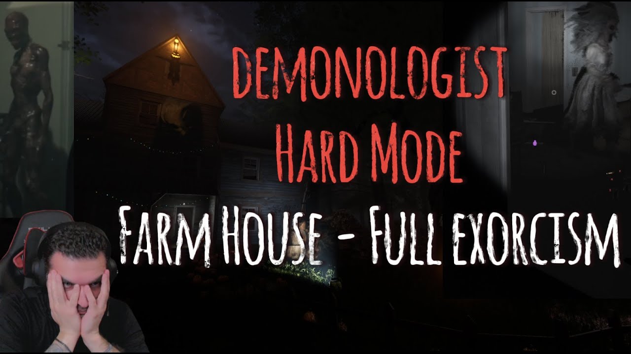 Demonologist Farm House - Full exorcism Hard Mode