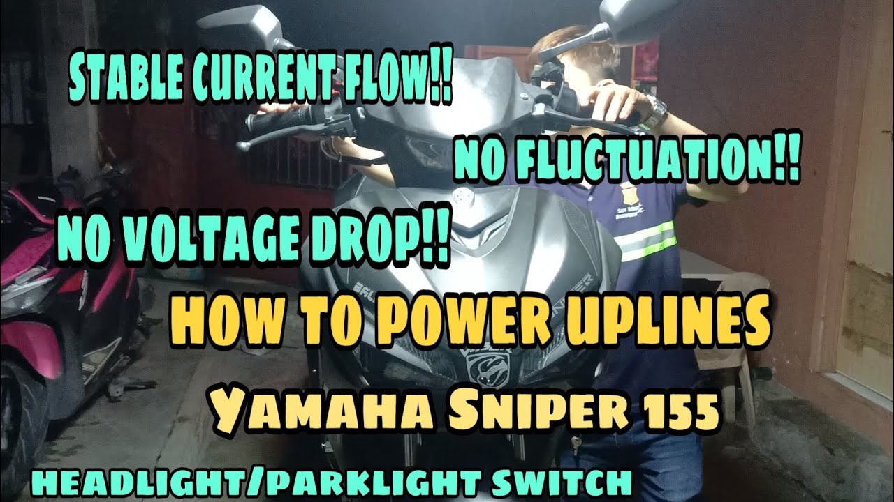 SNIPER 155 POWER UPLINES TUTORIAL NA MAY SWITCH ANG HEADLIGHT AT PARKLIGHT GAMIT 3 WAY SWITCH