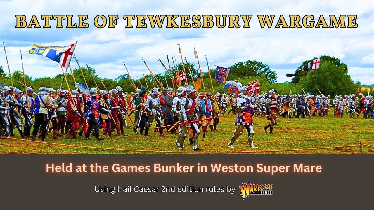Battle of Tewkesbury Wargame 2024