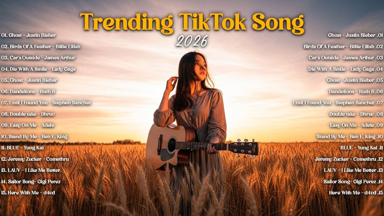 Trending TikTok Songs 2026 🔥🎸 | Relaxing Acoustic Love Playlist | Sailor Song, Best Part