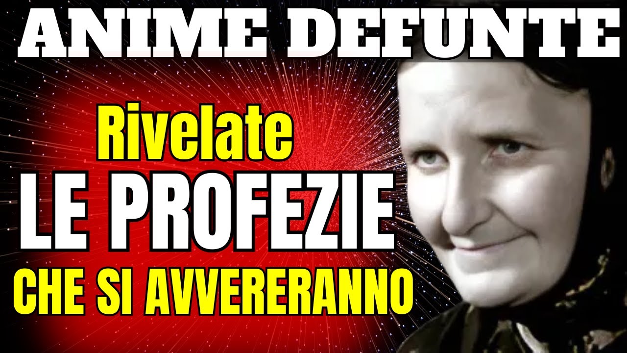 Rivelazioni a Maria Simma sulle PROFEZIE della Vergine Maria : MESSAGGI dalle anime del PURGATORIO