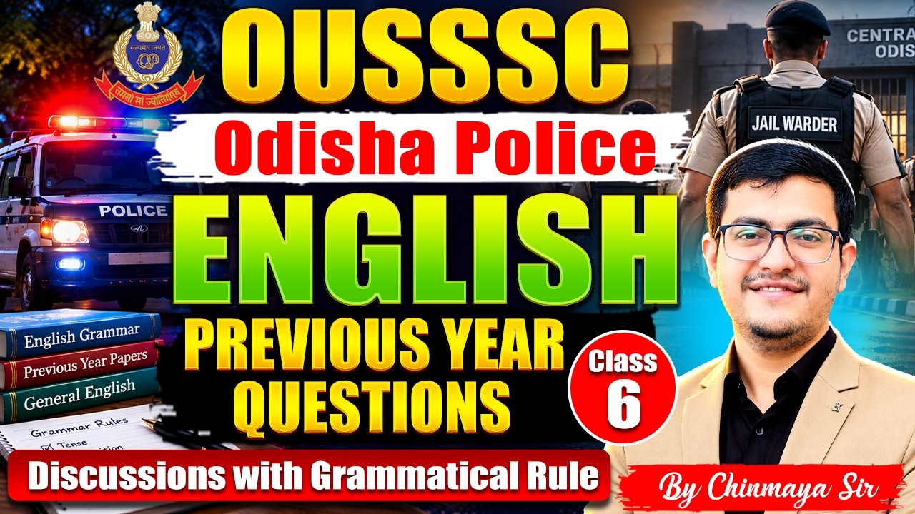 OUSSSC Odisha Police English PYQ - 6 | With Grammatical Rule | Imp For Upcoming Exams| Chinmaya Sir