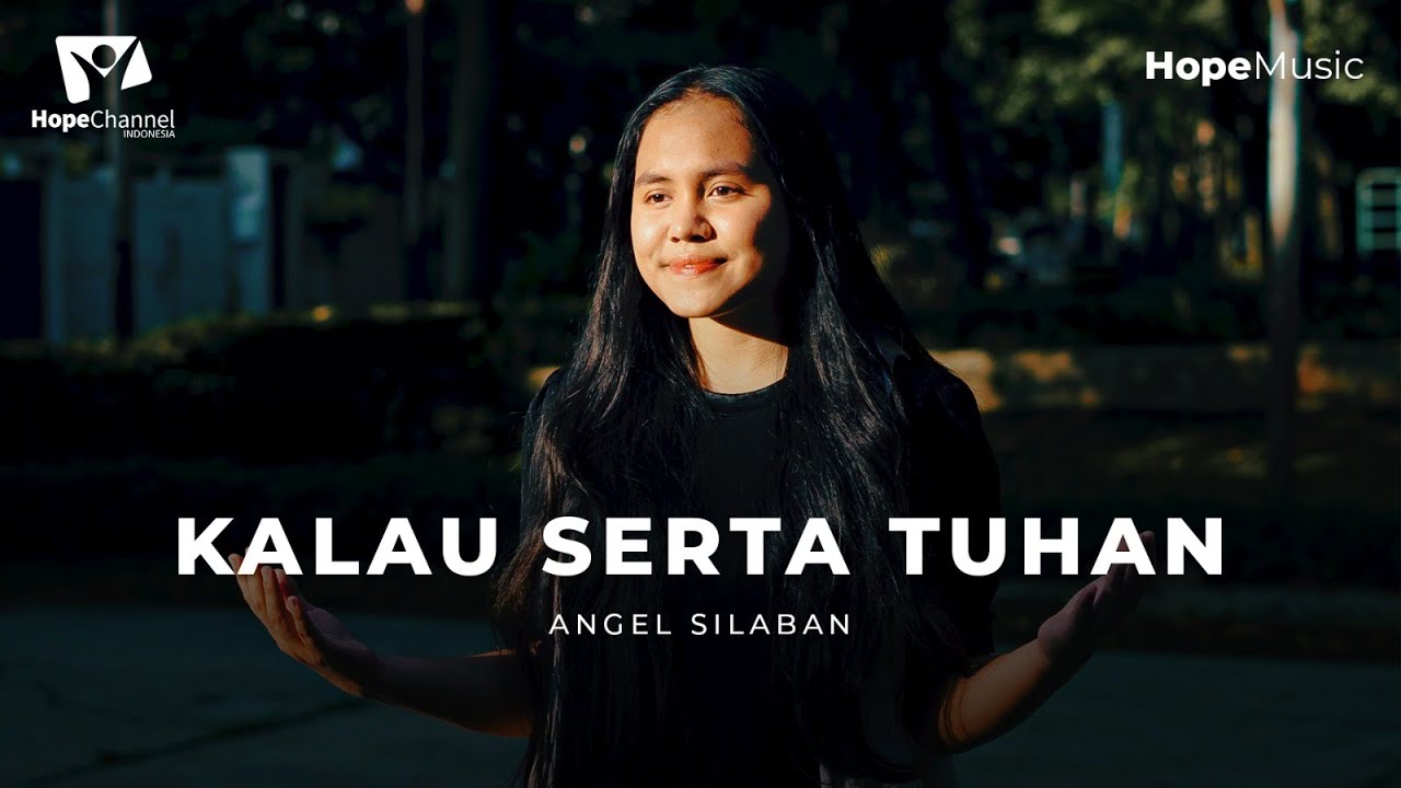 Kalau Serta Tuhan - Angel Silaban