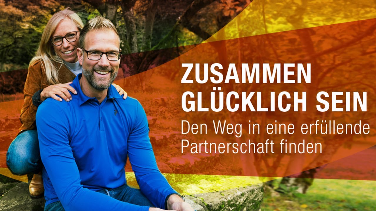 Zusammen glücklich sein – Den Weg in eine erfüllende Partnerschaft finden