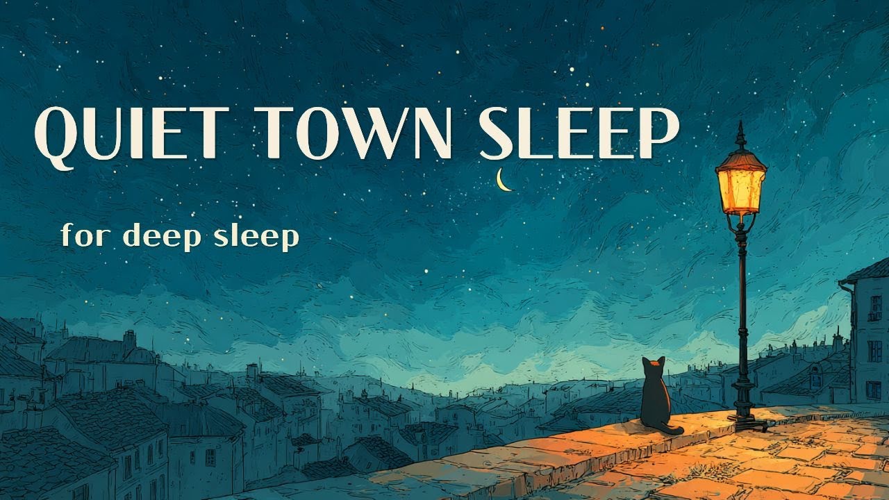 🌙 QUIET TOWN SLEEP | 가로등 아래 고요한 밤, 깊은 수면을 위한 피아노 앰비언스 (6 Hours)