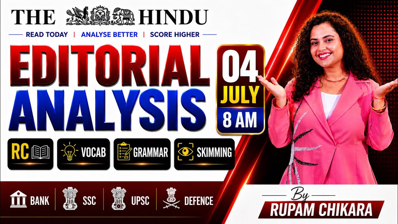 Hindu Editorial Analysis | 04 July 2026 | RC, Vocab, Skimming, Descriptive | Rupam Chikara Ma'am