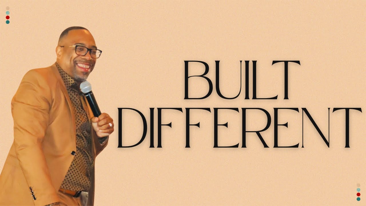 Built Different | Pastor David Adams
