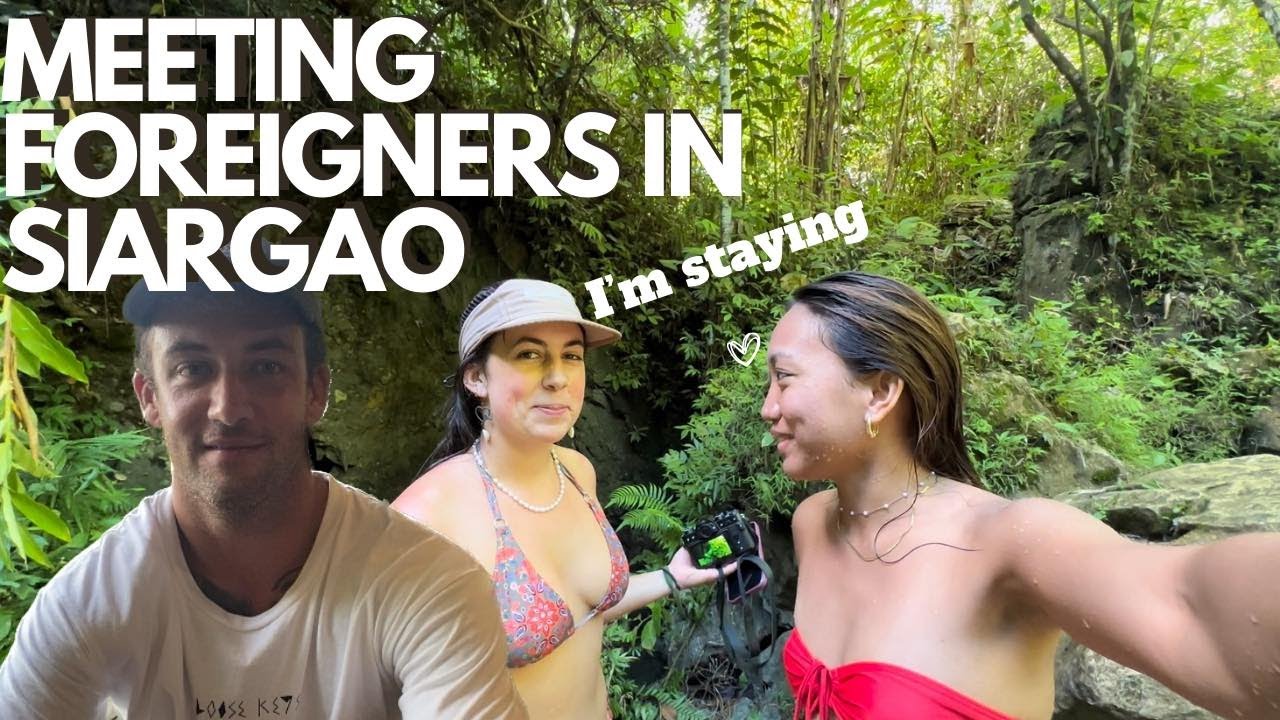 MEETING FOREIGNERS IN SIARGAO (Ayaw na nilang umuwi)