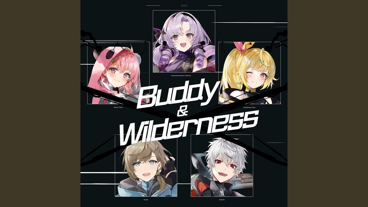Buddy ＆ Wilderness