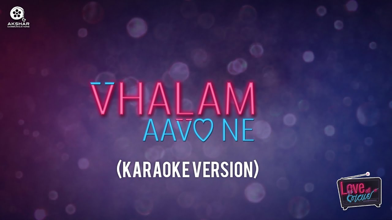 Vhalam Aavo Ne - Karaoke Version