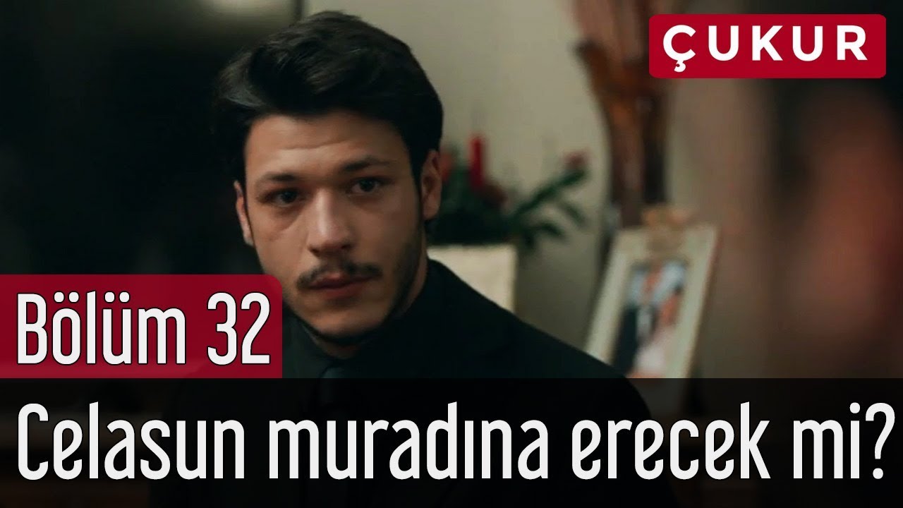 Çukur 32. Bölüm - Celasun Muradına Erecek mi?