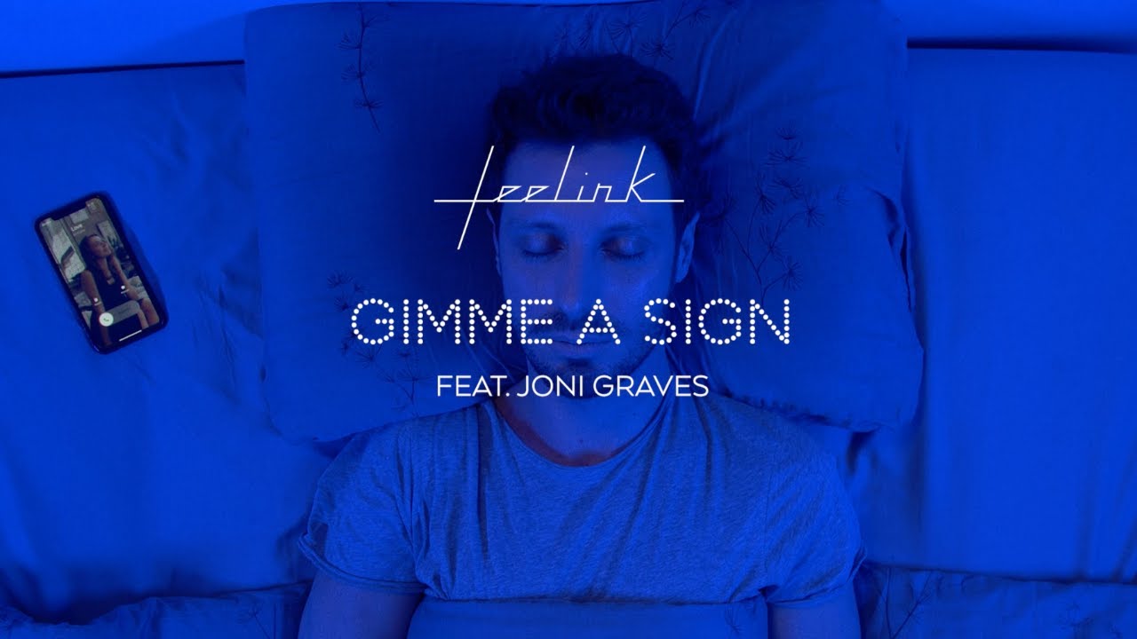 Feelink feat. Joni Graves - Gimme A Sign (Official Video)