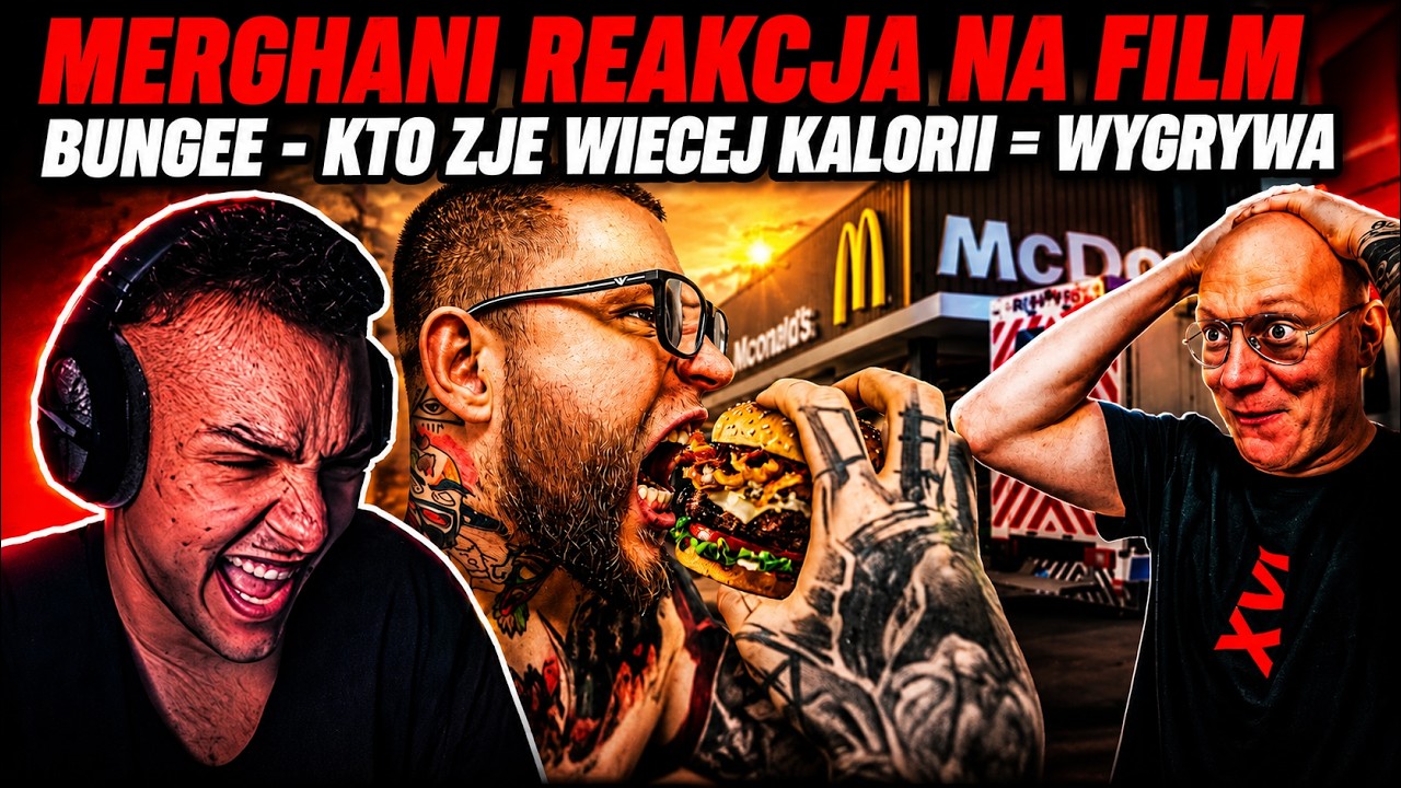 Merghani reakcja na film Bungee - Kto zje więcej kalorii = WYGRYWA