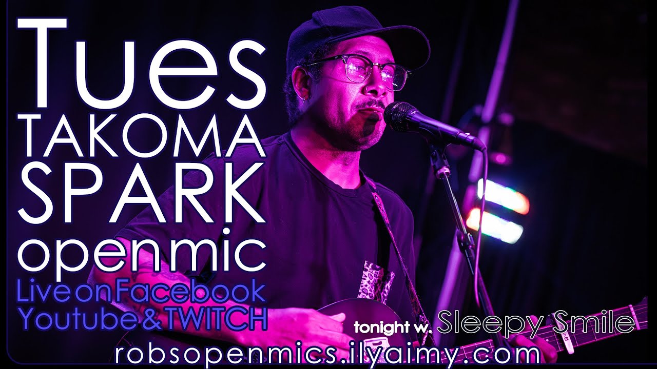 2/17 - The Takoma Park Open SPARK w Sleepy Smile