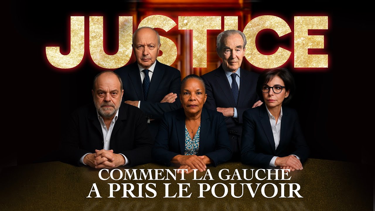 JUSTICE : comment la GAUCHE a pris le pouvoir (documentaire)