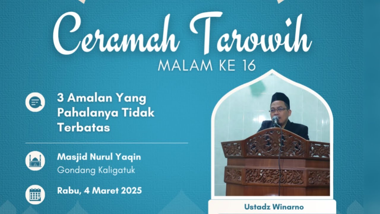 Ceramah Tarowih Ke 16 || Ust. Winarno #ramadan1447h 
