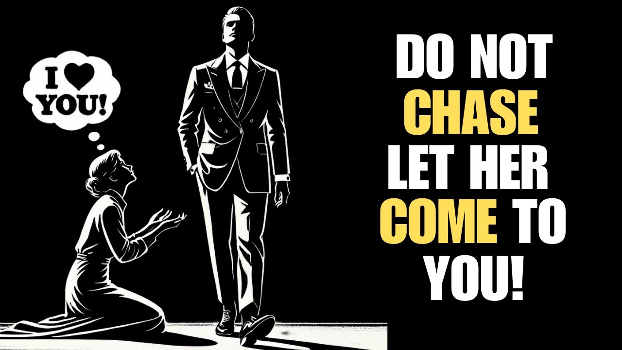 She Will Want More With You! Stop Chasing & Do This Instead… | Stoicism