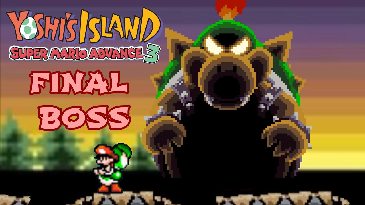 SUPER MARIO ADVANCE 3: YOSHI'S ISLAND FINAL BOSS BABY BOWSER