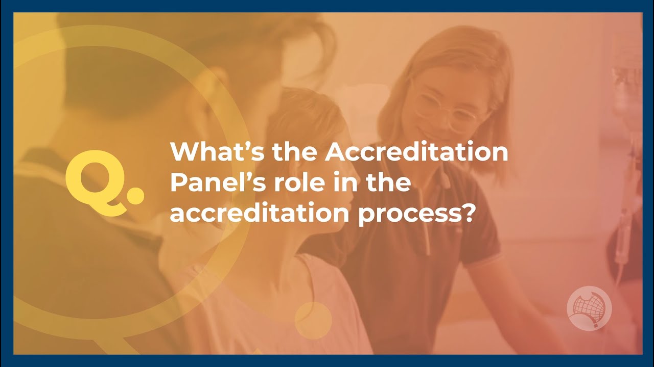 What&rsquo;s the Accreditation Panel&rsquo;s role in the accreditation process?