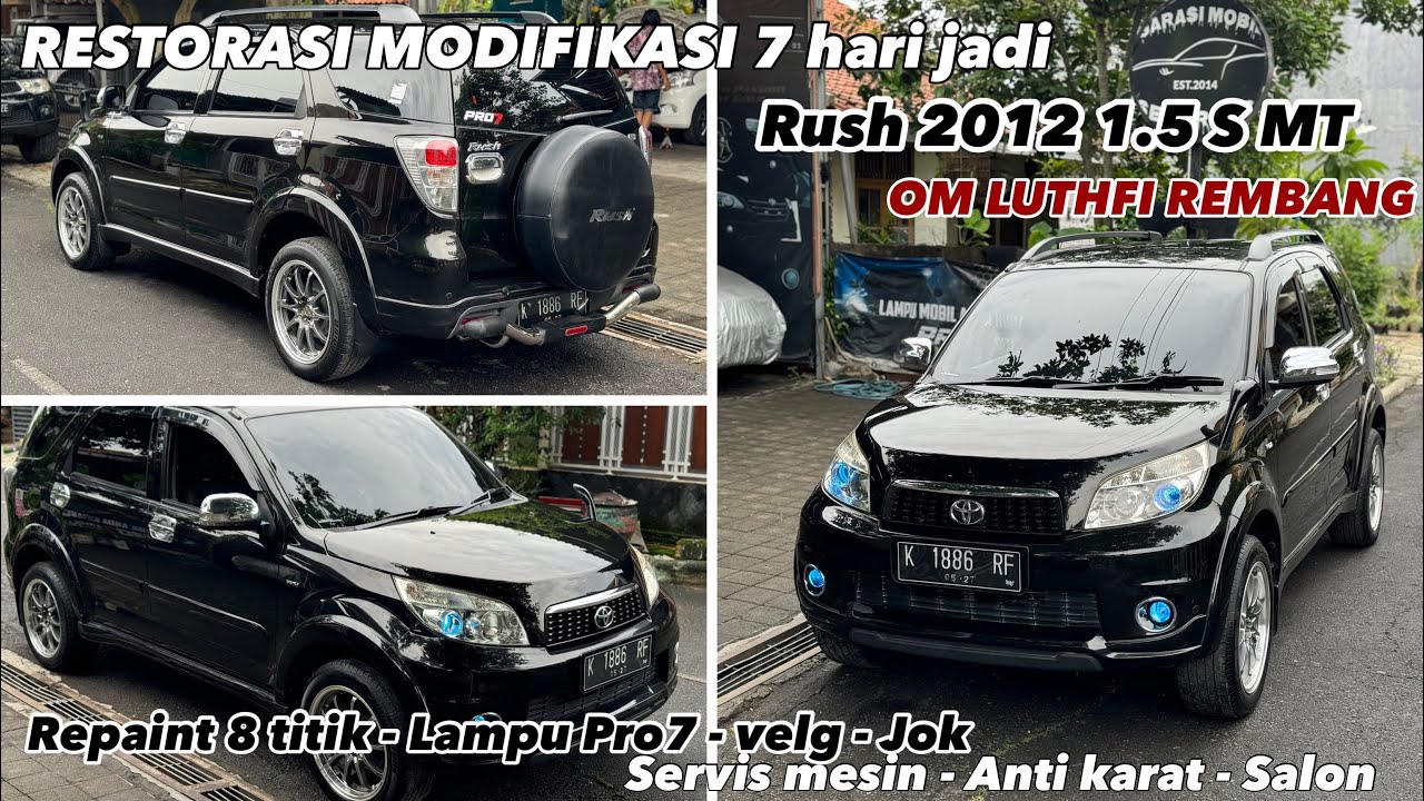 MODIF KILAT !! RESTORASI 7 hari jadi Rush 2012 Om Luthfi Rembang #modifikasi #pro7 #innova #fortuner