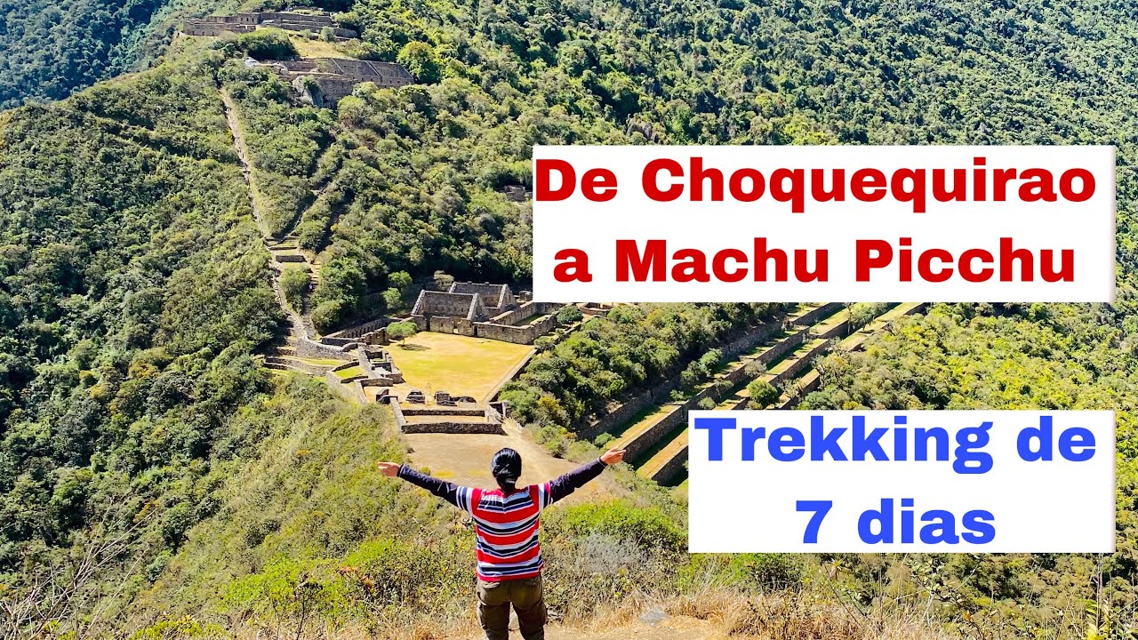 De Choquequirao a Machu Picchu 2022 - Capítulo 1