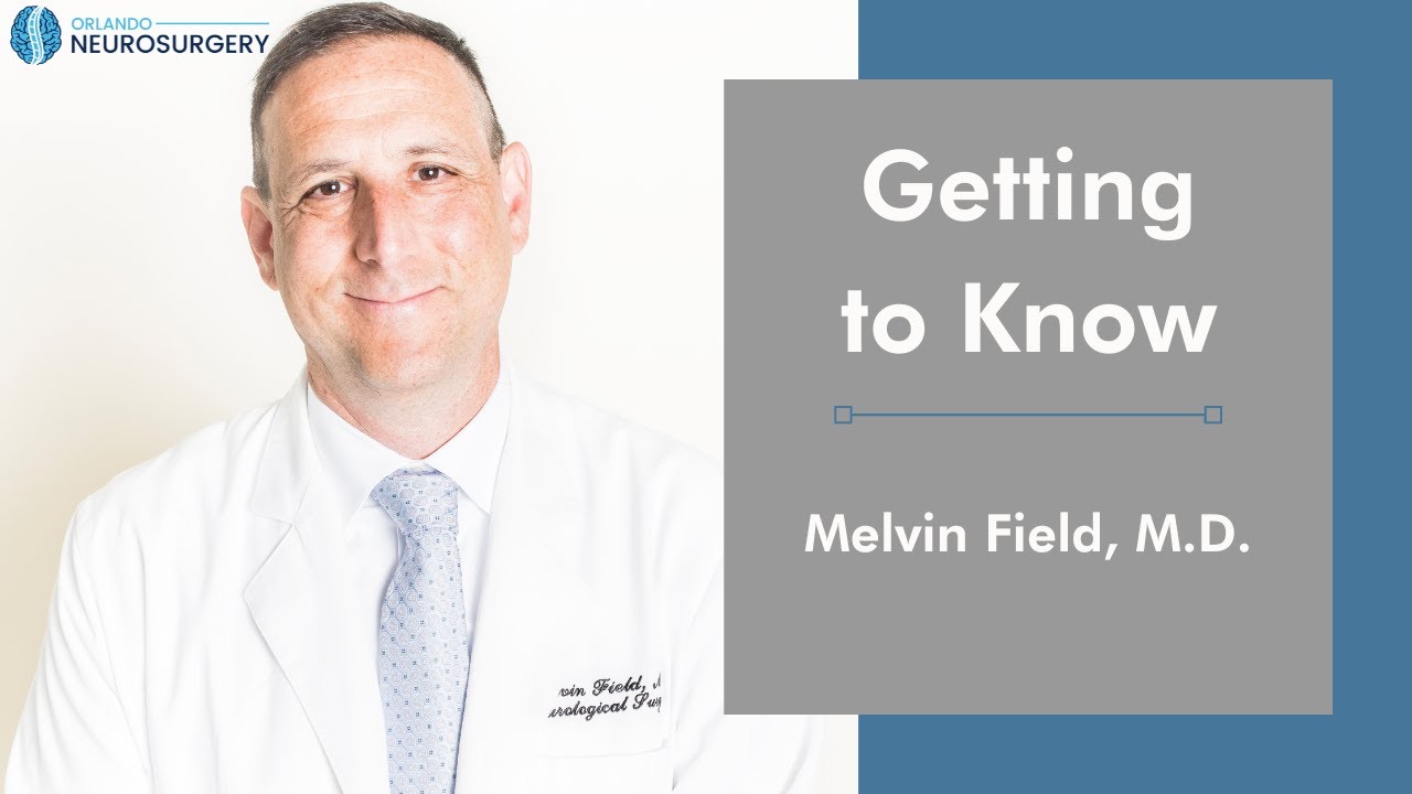 Getting to Know Melvin Field, M.D.