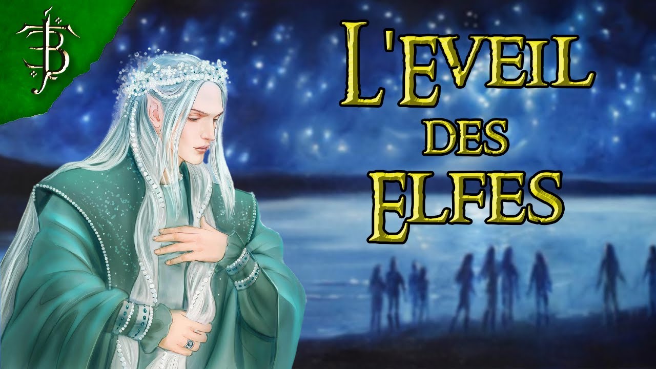 L'Eveil des Elfes | Tolkien en Bref #8