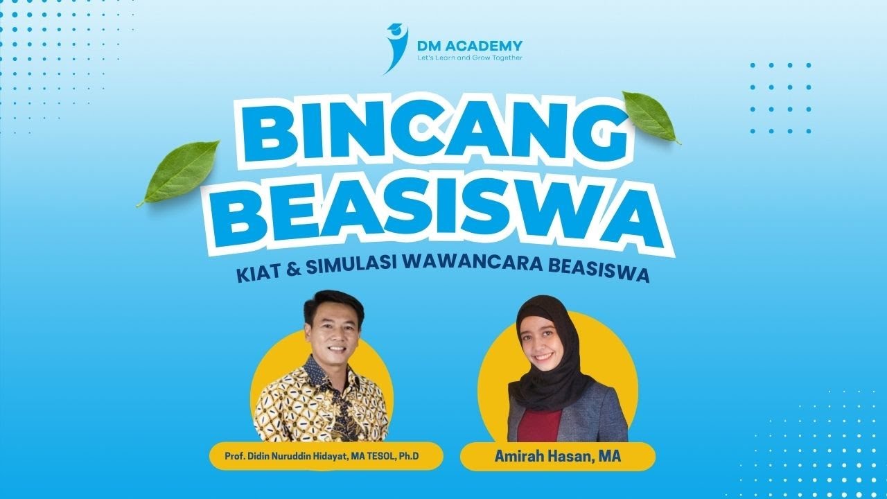 Bincang Beasiswa I Kiat dan Simulasi Wawancara Beasiswa
