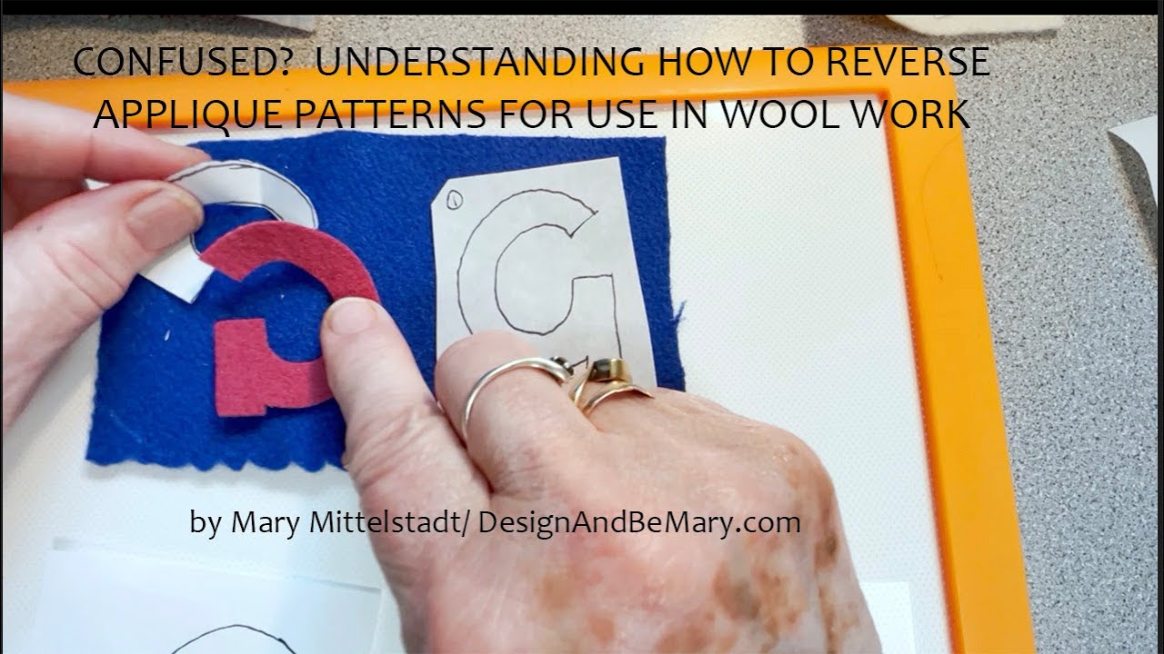 Confused? Reversing applique pattern templates for wool work.