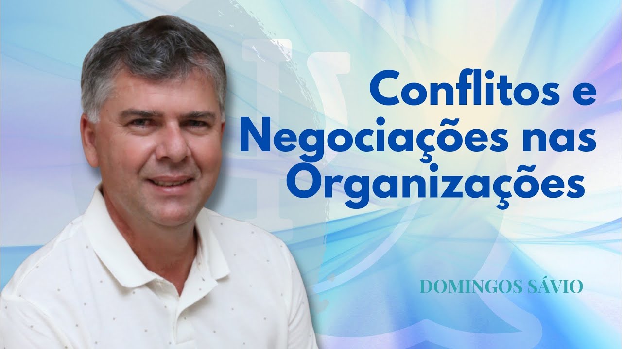 Conflitos e Negociações nas Organizações 