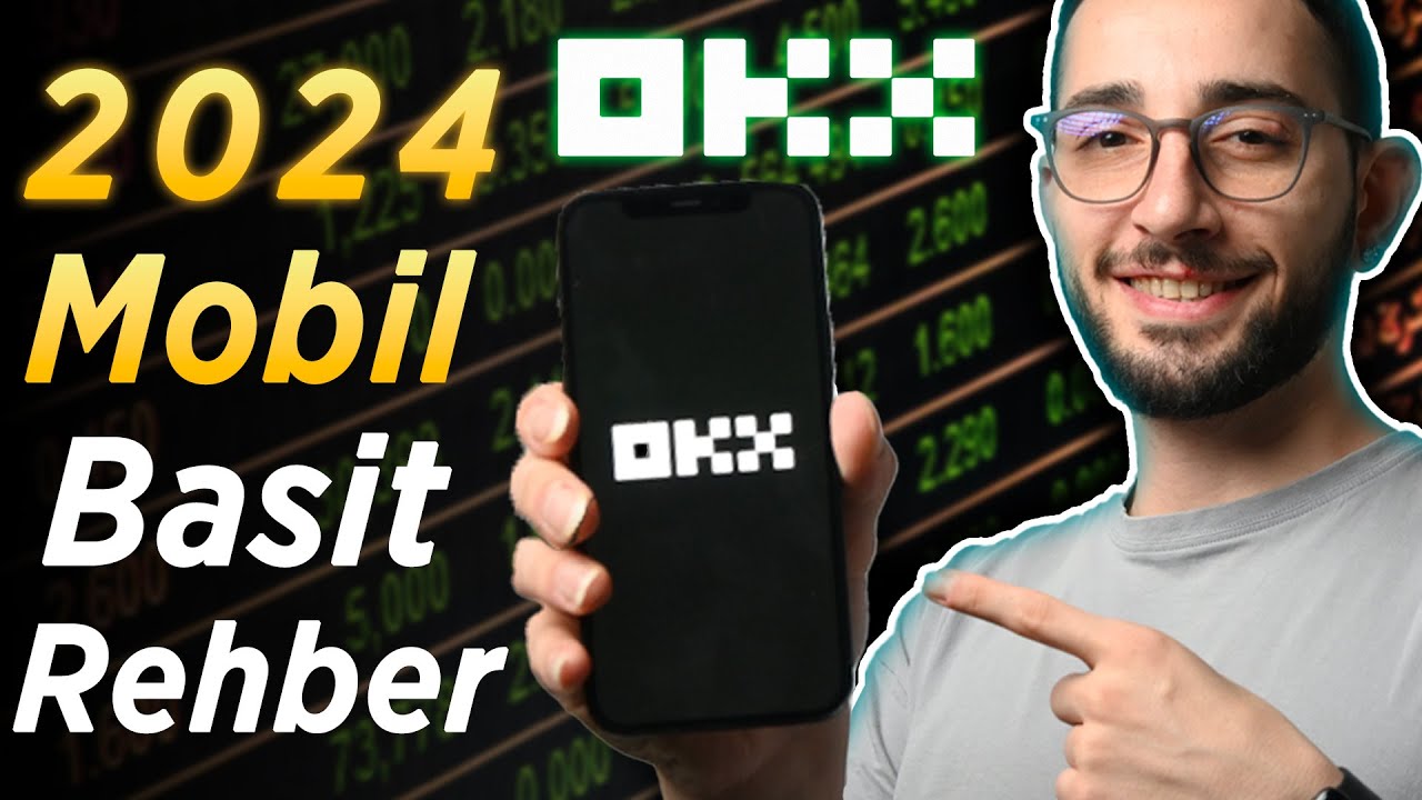 OKX Borsası Mobil Kullanım Rehberi l Alım Satım - Kripto Para Yatırma &Ccedil;ekme