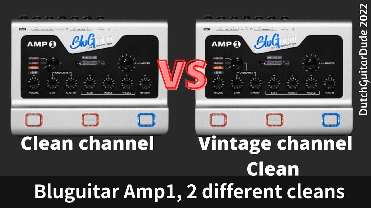 Bluguitar Amp1, clean channel versus vintage clean channel