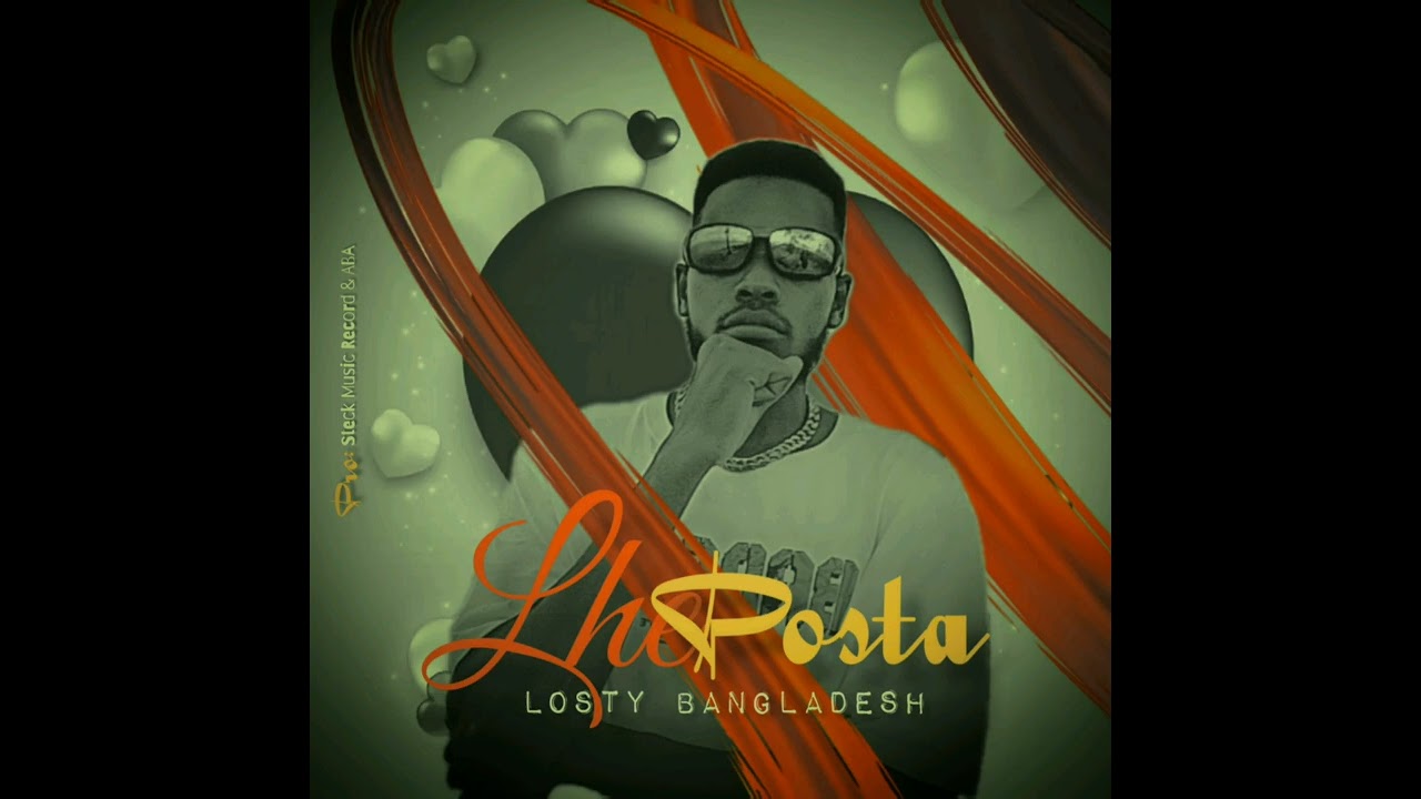 Losty_Bangladesh_Lhe_Posta_Prod_by(BDS_Music_&_Tio_Bingo e Stecky Music Record) Audio oficial 2025