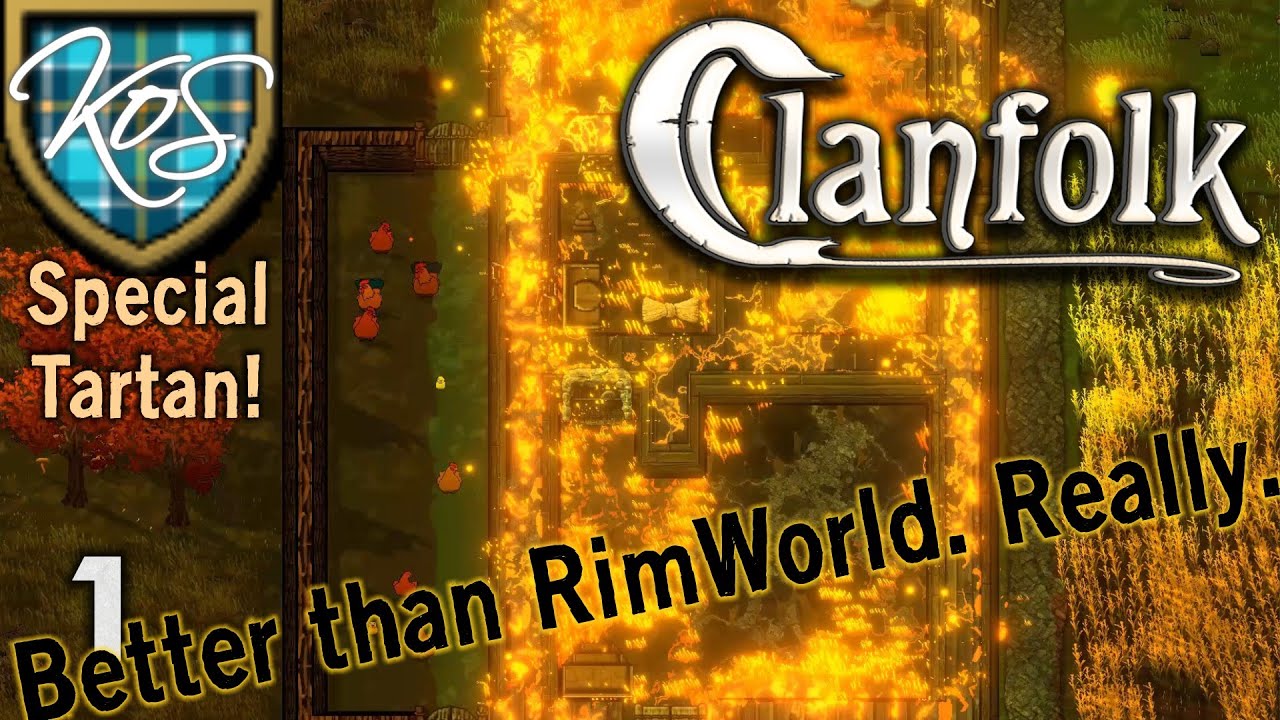 Clanfolk 1 - RIMWORLD ON STEROIDS / UNLOCK THE KoS CLAN!!! - First Look, Let's Play