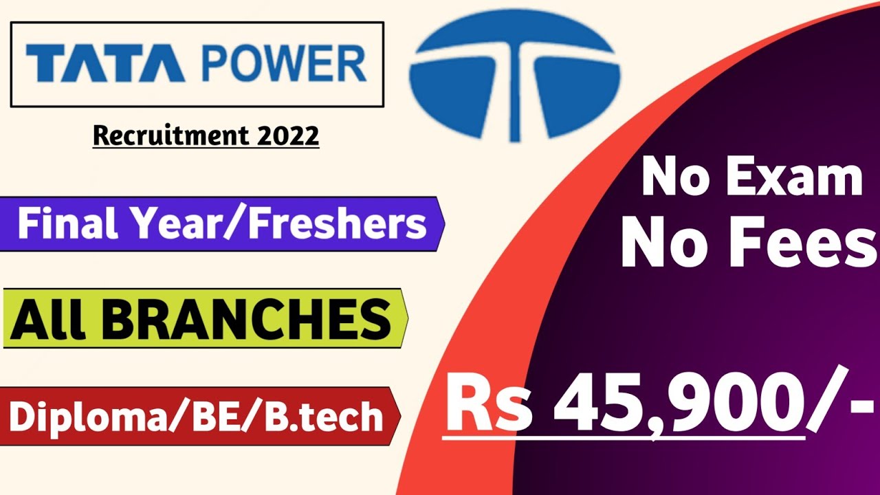 Tata power Recruitment 2022 | Diploma/BE/B.tech | Tata Power Jobs | Latest Mnc Jobs | Mnc Jobs 2022