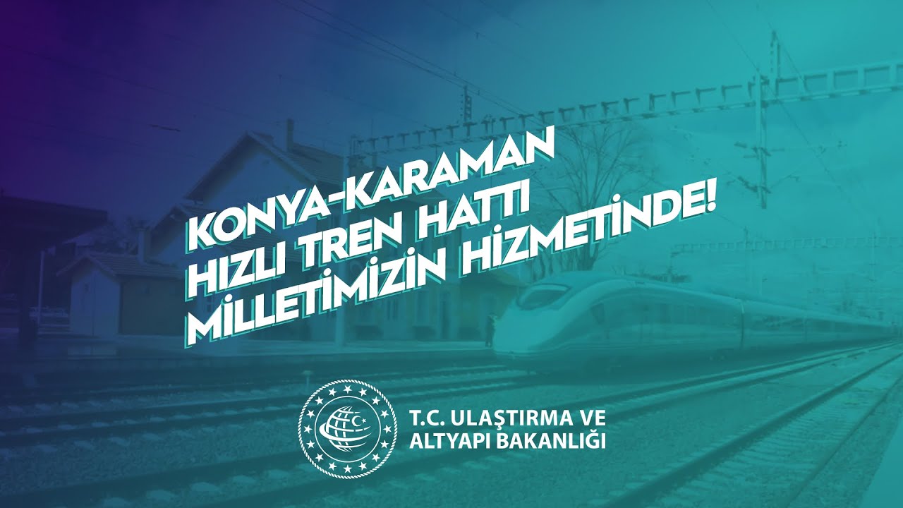 Konya-Karaman Hızlı Tren Hattı Milletimize Hayırlı Olsun!🇹🇷