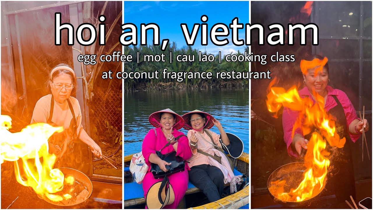 Mariscapes x Mom | Day 1/2 in Hoi An | uncle huan egg coffee, mot, cooking class, nirvana spa