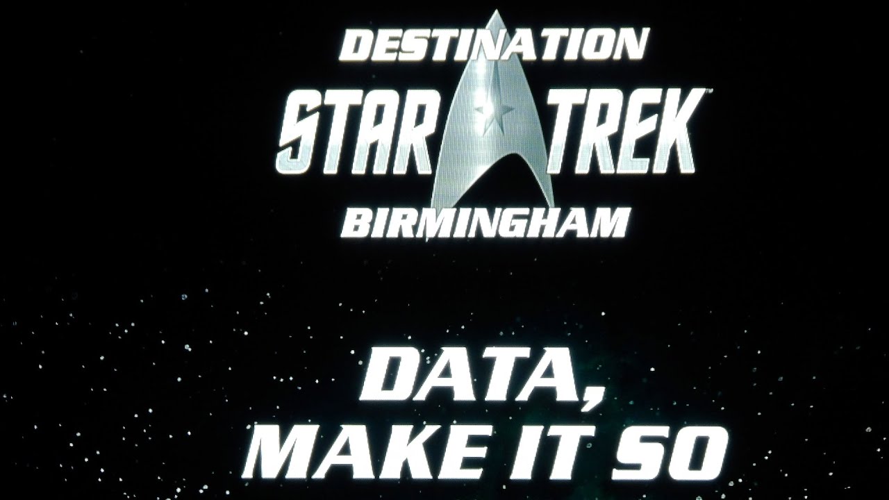 Destination Star Trek 2019 - Data, Make It So