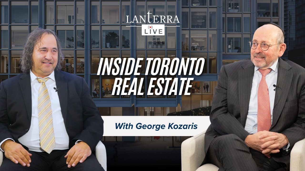 Inside Toronto Real Estate: Mark Mandelbaum Interviews Top Agent George Kozaris | Lanterra Live #001