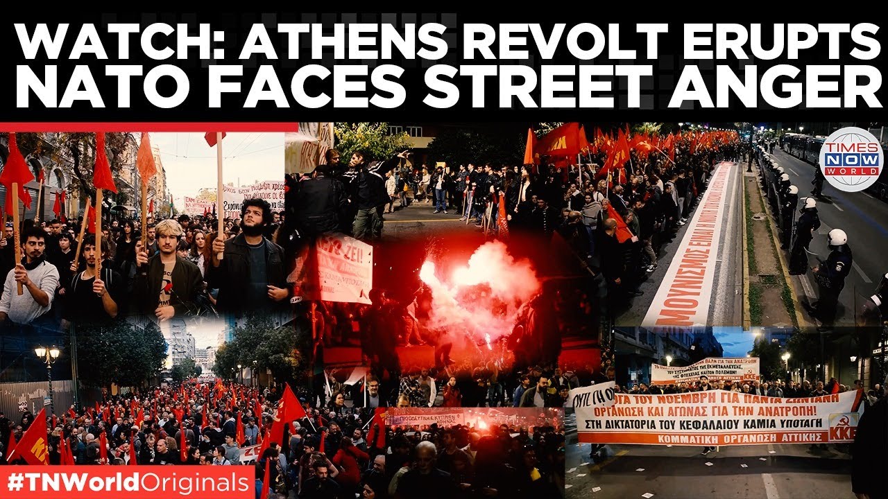 THOUSANDS ROAR IN ATHENS: Anti-US, Anti-NATO Fury Returns To Streets | Times Now World
