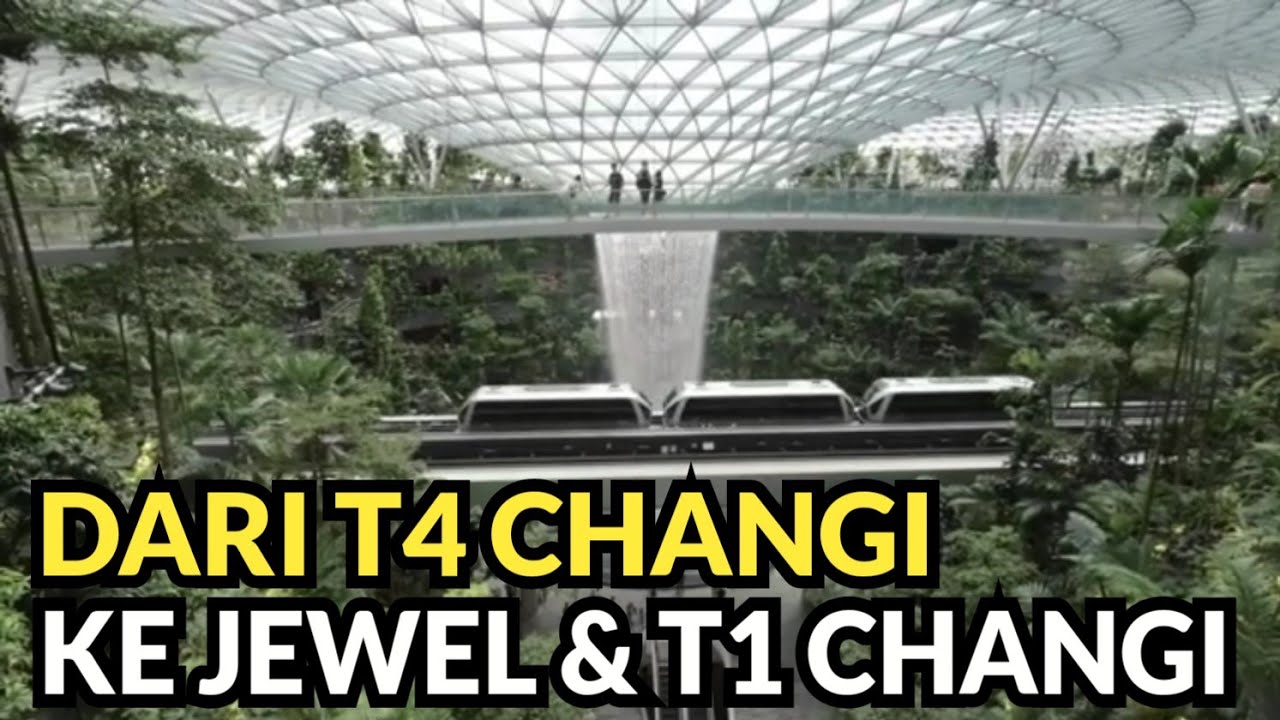 CARA KE JEWEL DARI TERMINAL 4 BANDARA CHANGI
