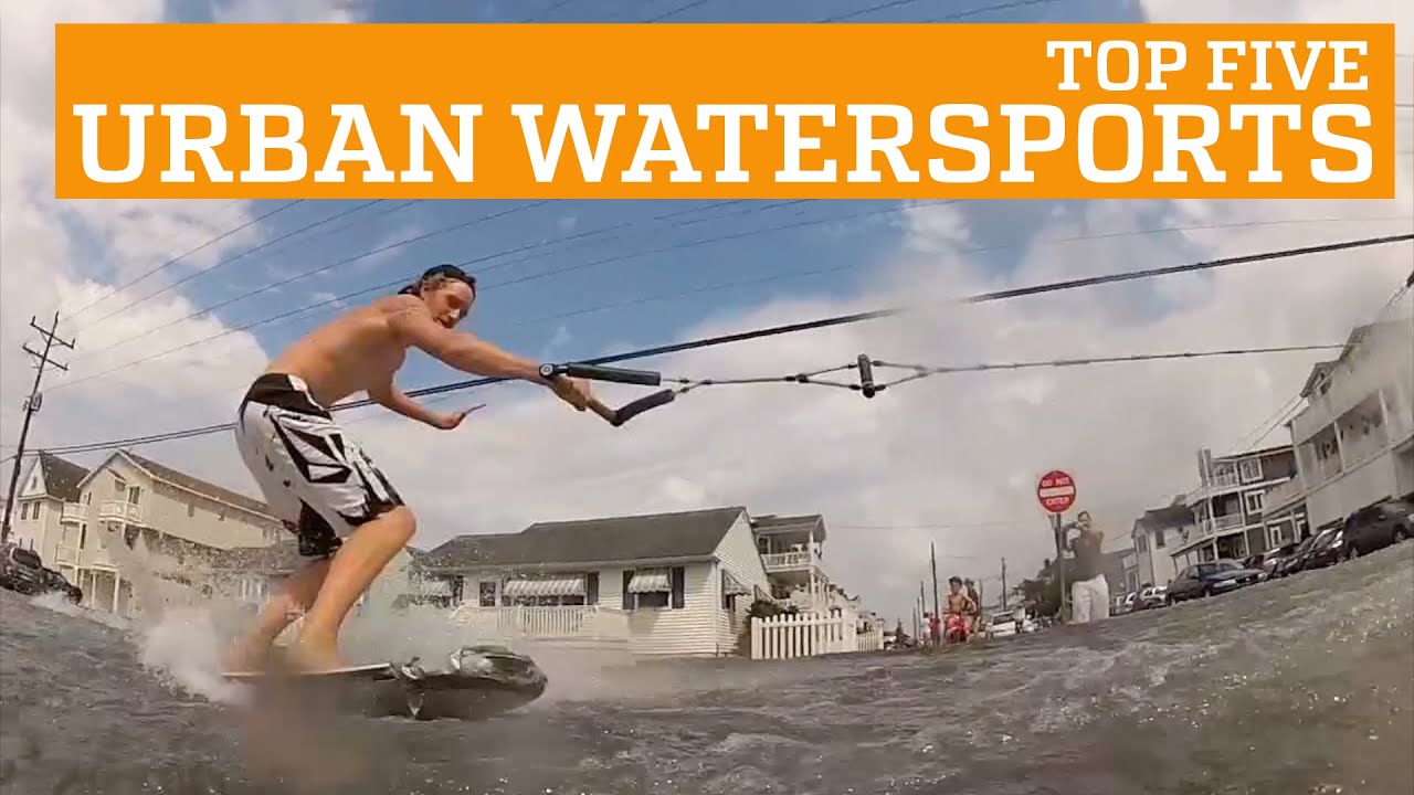 TOP FIVE URBAN WATERSPORTS | PEOPLE ARE AWESOME