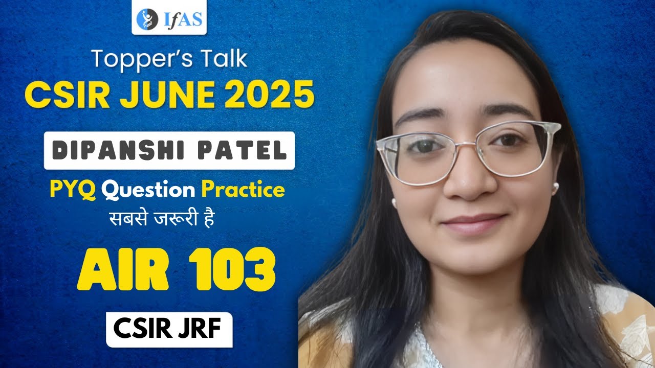 Meet Dipanshi Patel CSIR NET/JRF AIR 103 I IFAS Online