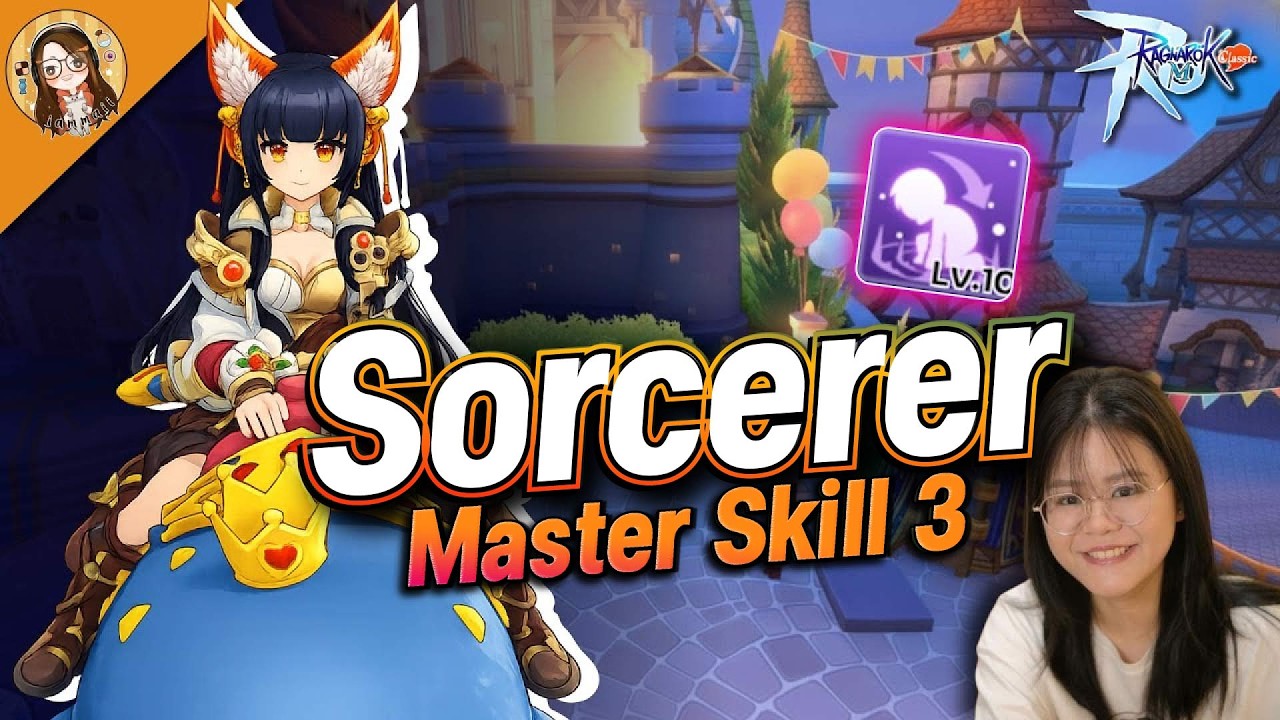 Ragnarok M: Classic | Sorcerer พลังเต็มพิกัด MS ที่ใช้ได้ทั้งซัพและดาเมจ