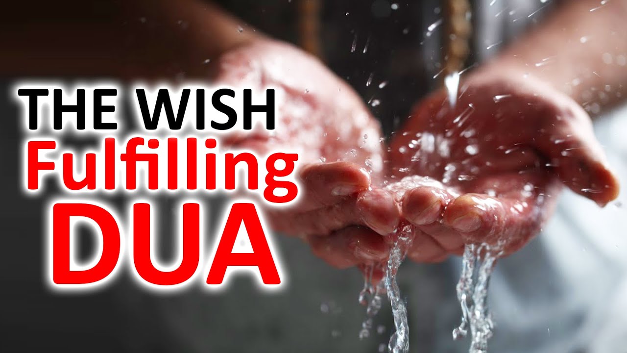 Make Your Any Wish Come true Through This Dua ❤️  The Wish Fulfilling Pray
