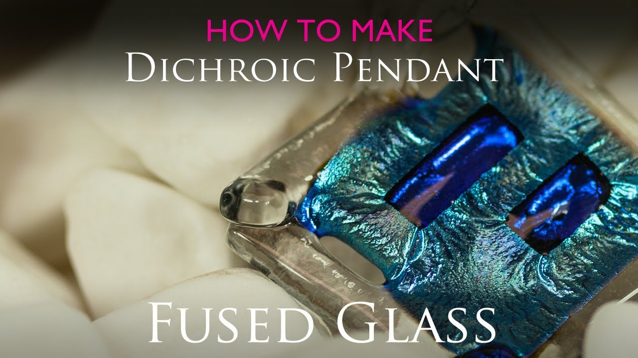 How to  create a fused glass pendant -  Dichroic & Clear
