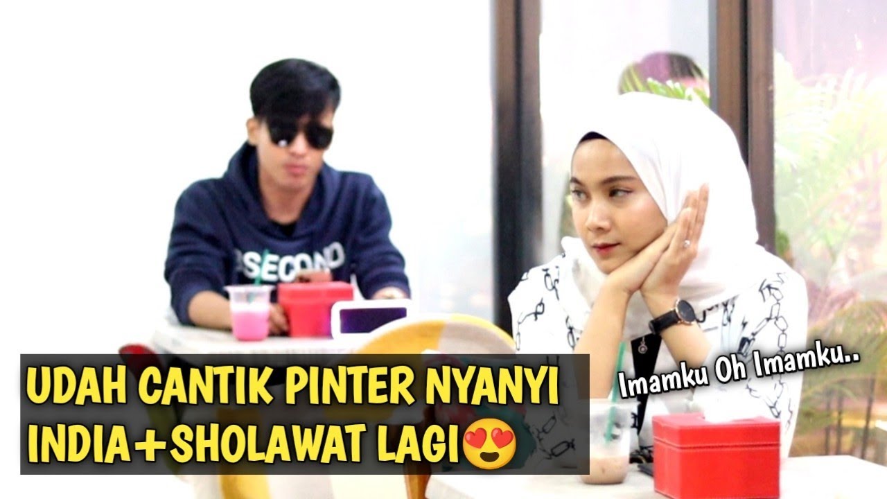PRANK SHOLAWAT &NGAJI❗TETENYA UDAH CANTIK PINTER NYANYI INDIA+SHOLAWAT LAGI😍